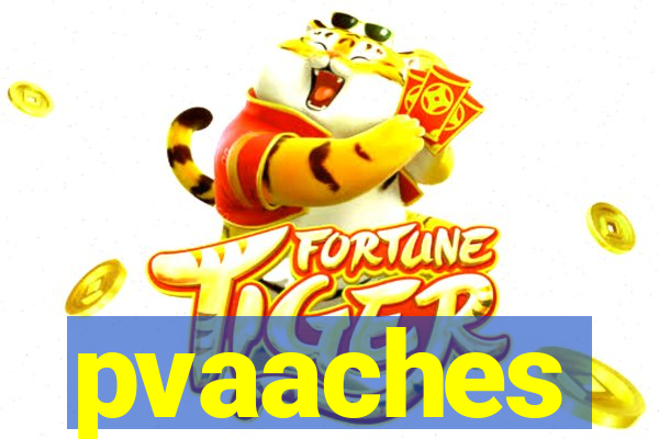 pvaaches