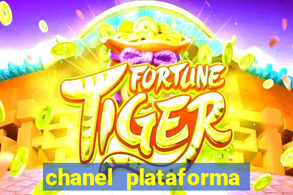 chanel plataforma de jogos