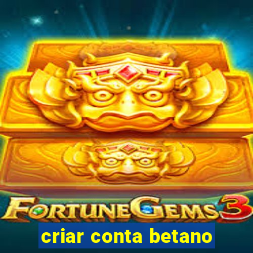 criar conta betano