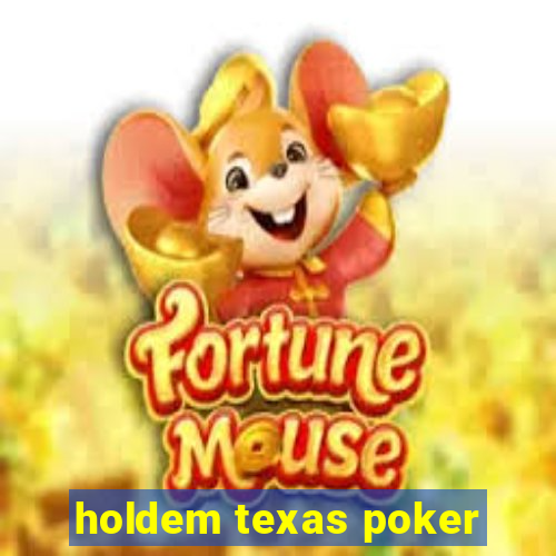 holdem texas poker