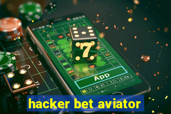 hacker bet aviator