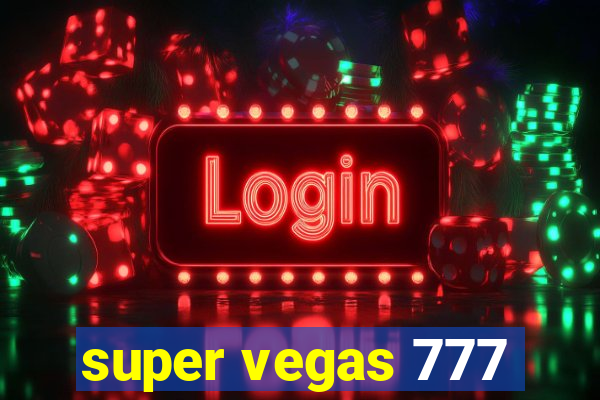 super vegas 777