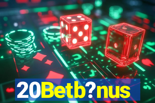 20Betb?nus