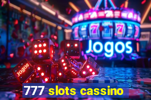 777 slots cassino