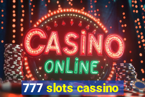 777 slots cassino