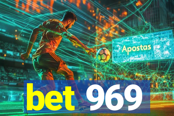 bet 969