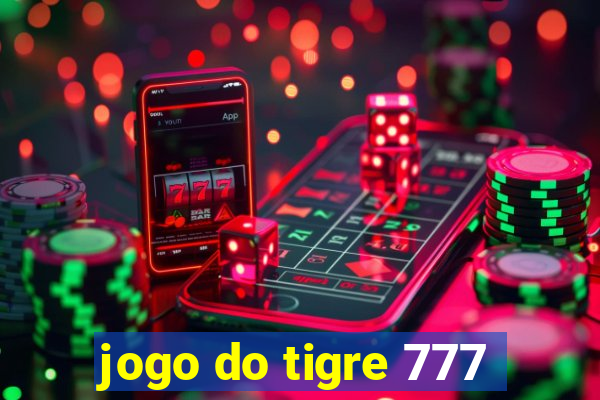 jogo do tigre 777