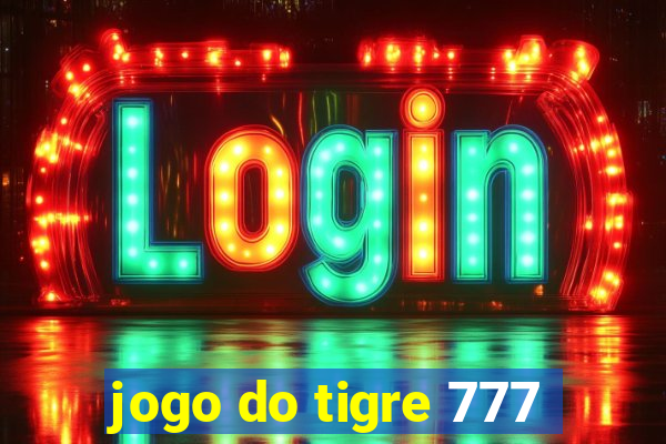 jogo do tigre 777