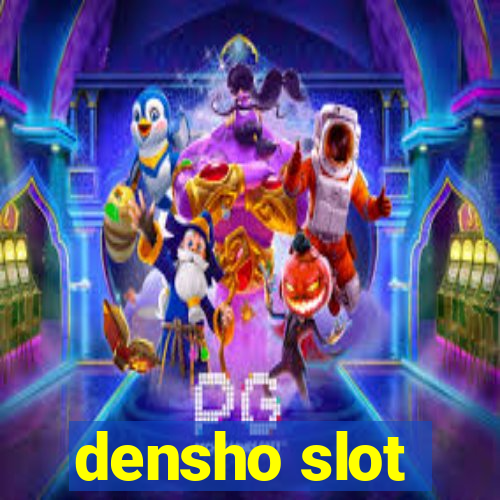 densho slot