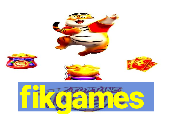 fikgames