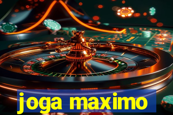 joga maximo