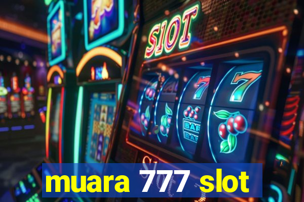 muara 777 slot