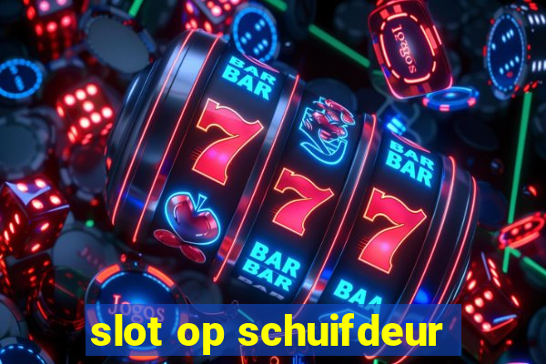 slot op schuifdeur