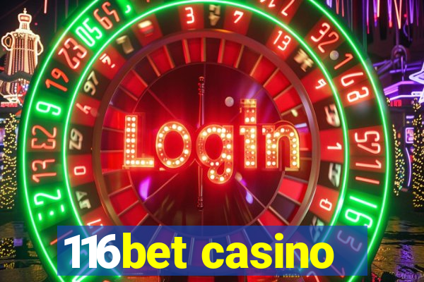 116bet casino