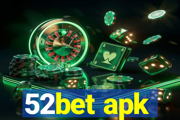 52bet apk