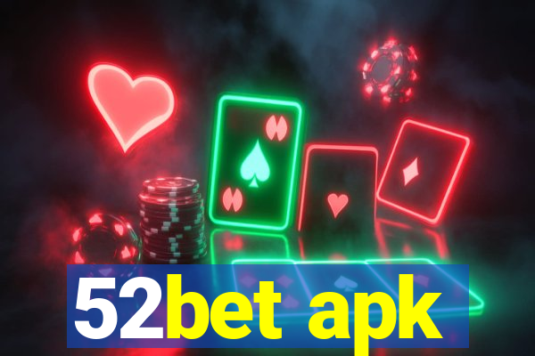 52bet apk