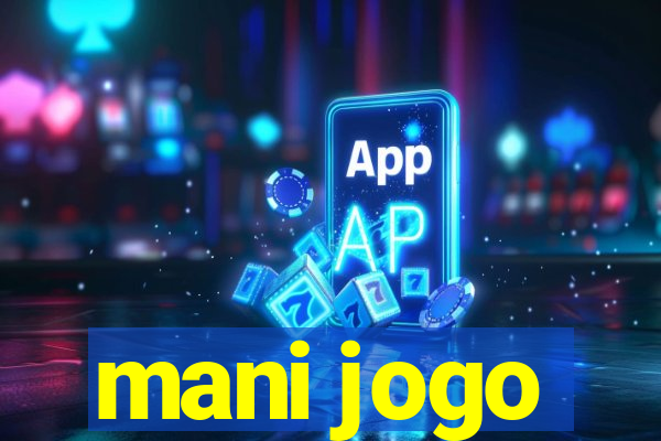 mani jogo