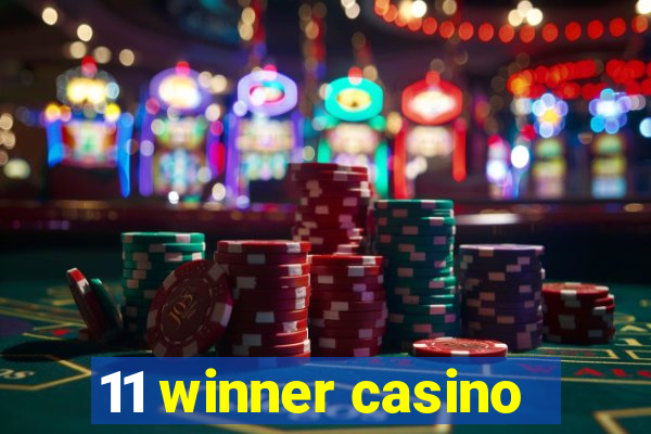 11 winner casino