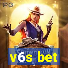 v6s bet