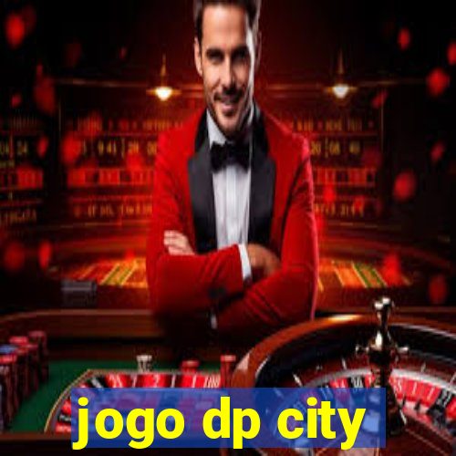 jogo dp city