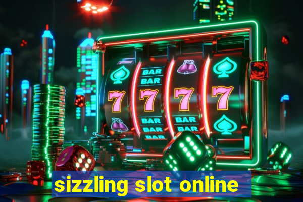 sizzling slot online