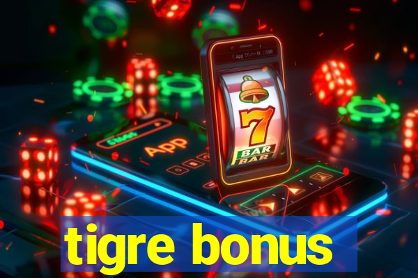 tigre bonus