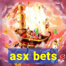 asx bets