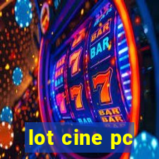 lot cine pc