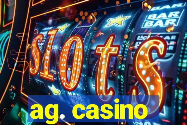 ag. casino