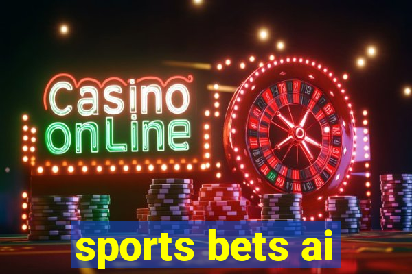 sports bets ai