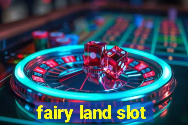 fairy land slot