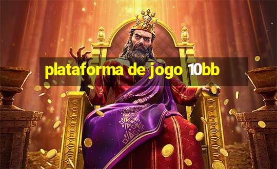 plataforma de jogo 10bb