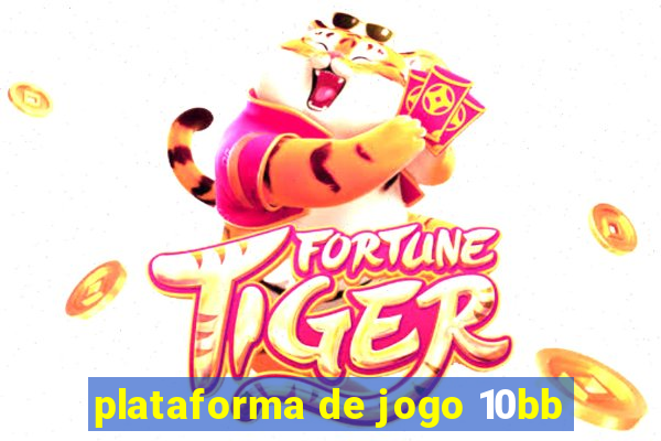 plataforma de jogo 10bb