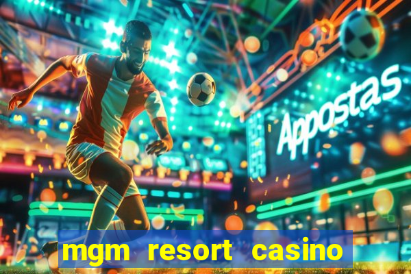 mgm resort casino las vegas