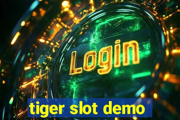 tiger slot demo