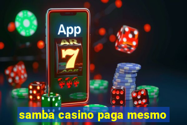 samba casino paga mesmo