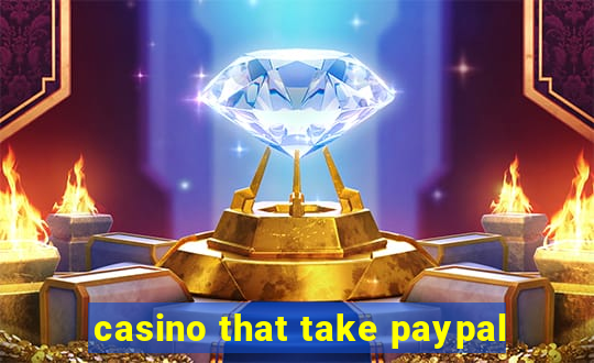 casino that take paypal