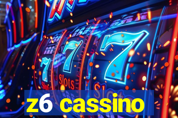 z6 cassino