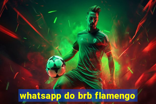 whatsapp do brb flamengo