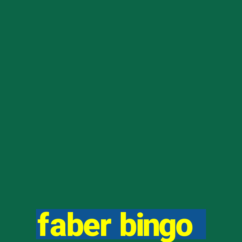 faber bingo