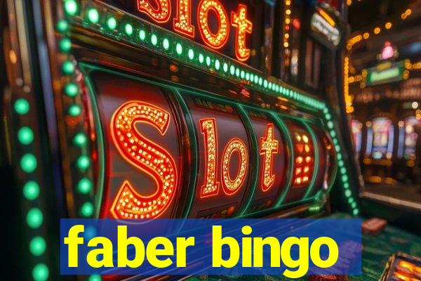 faber bingo