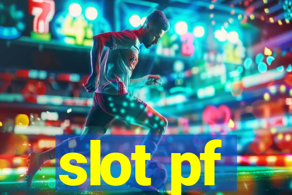 slot pf