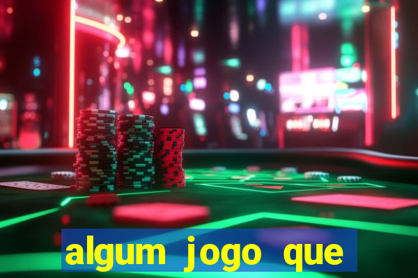 algum jogo que paga de verdade