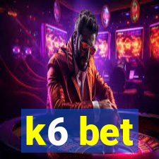 k6 bet