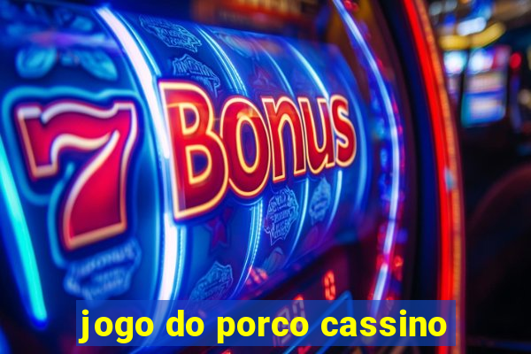 jogo do porco cassino