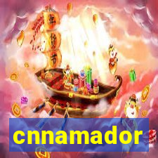 cnnamador