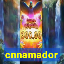 cnnamador