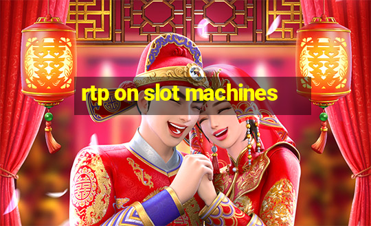 rtp on slot machines