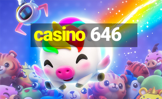 casino 646