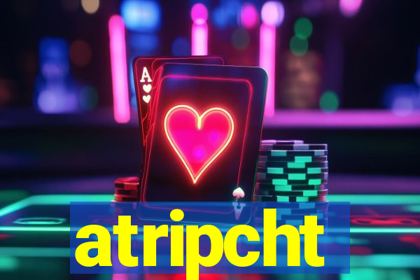 atripcht